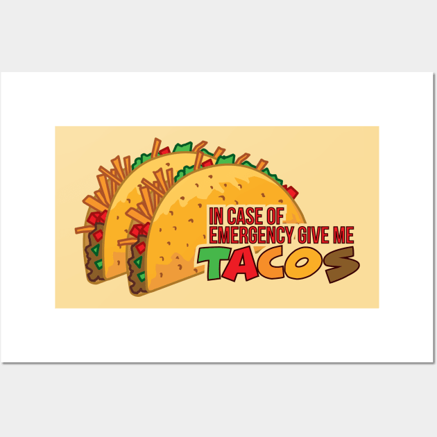 TACO EMERGENCY Wall Art by ArelArts